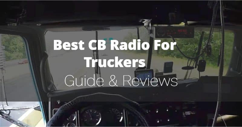 Best CB Radio For Truckers Best CB Radio For Truckers